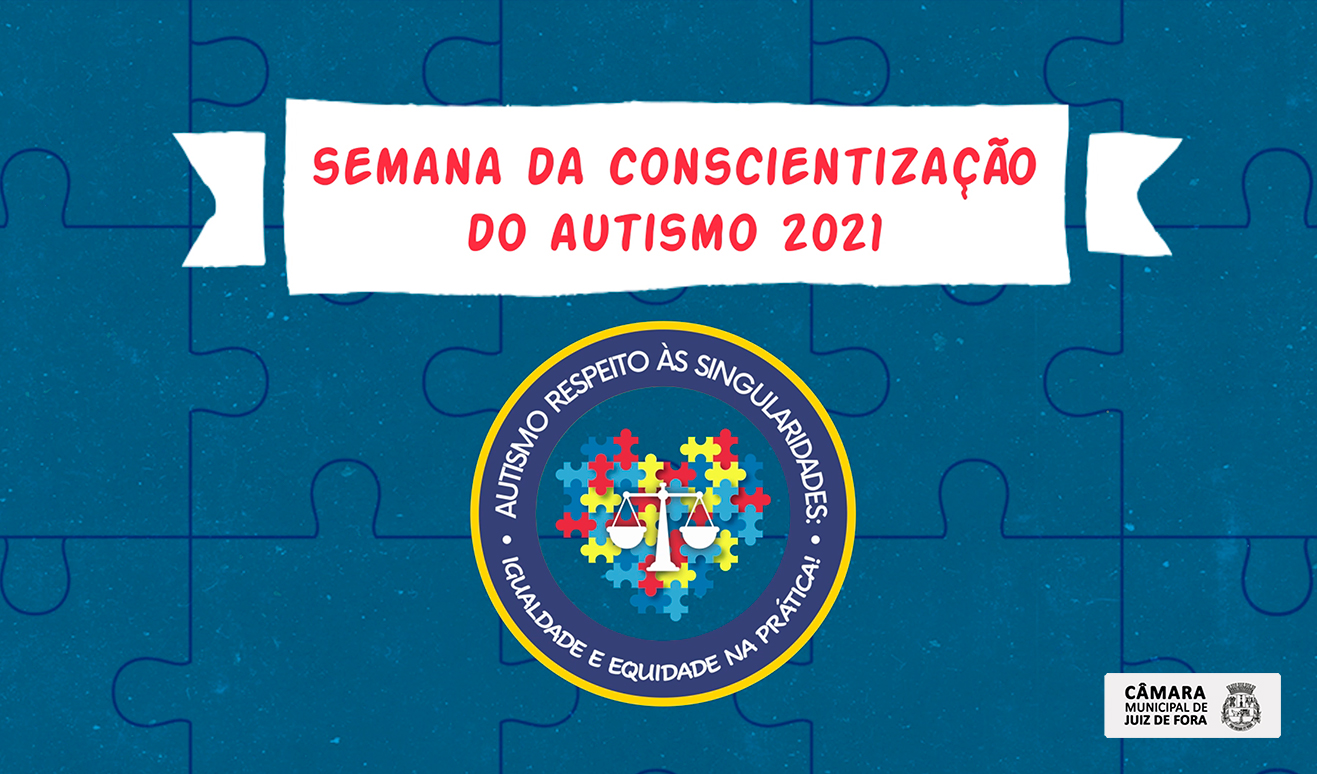 Câmara promoverá a Semana de Conscientização do Autismo 2021 (01/04/2021 00:00:00)