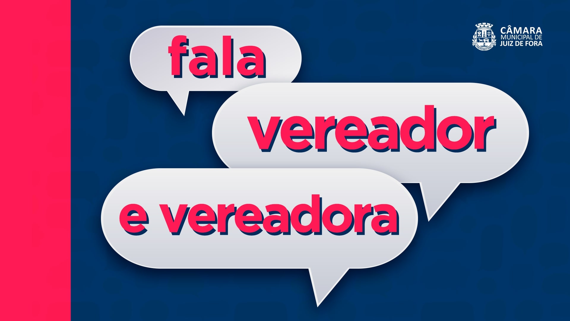 Fala, Vereador e Vereadora - Câmara exibirá episódios com Vagner de Oliveira, João Wagner Antoniol e Zé Márcio Garotinho (21/06/2021 00:00:00)