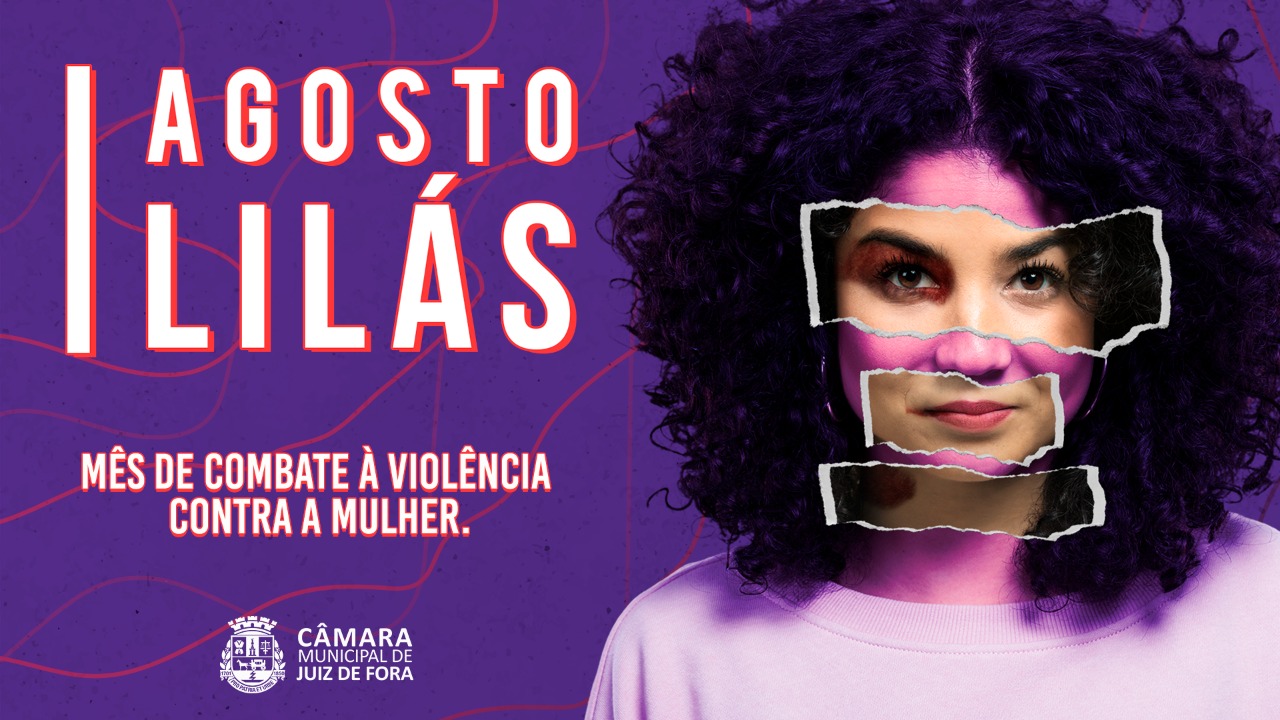Nos 15 anos da Lei Maria da Penha, Câmara lança campanha do Agosto Lilás pelo fim da violência contra a mulher (06/08/2021 00:00:00)