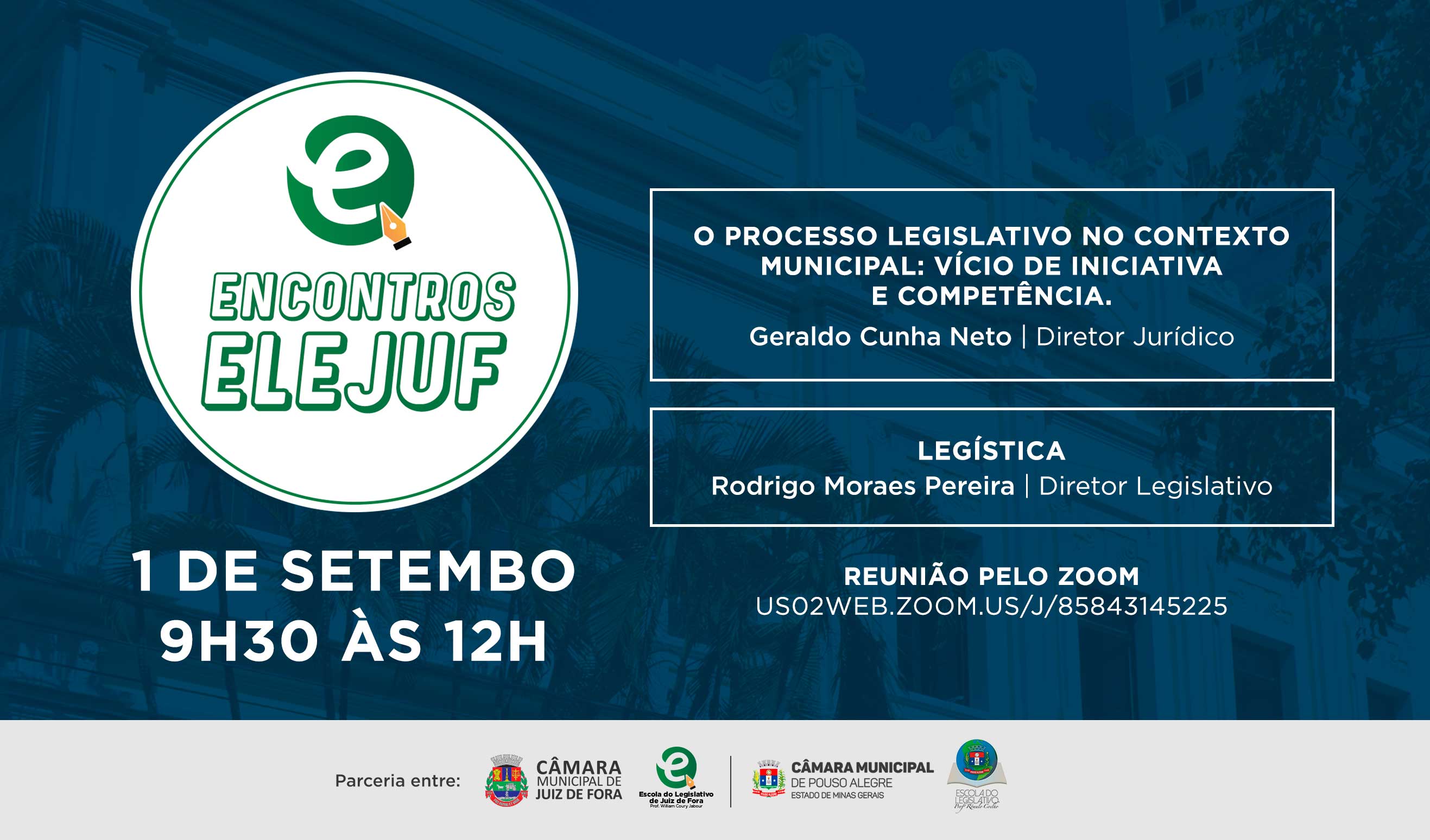 Escola do Legislativo de Juiz de Fora apresenta o Projeto Encontros Elejuf (30/08/2021 00:00:00)