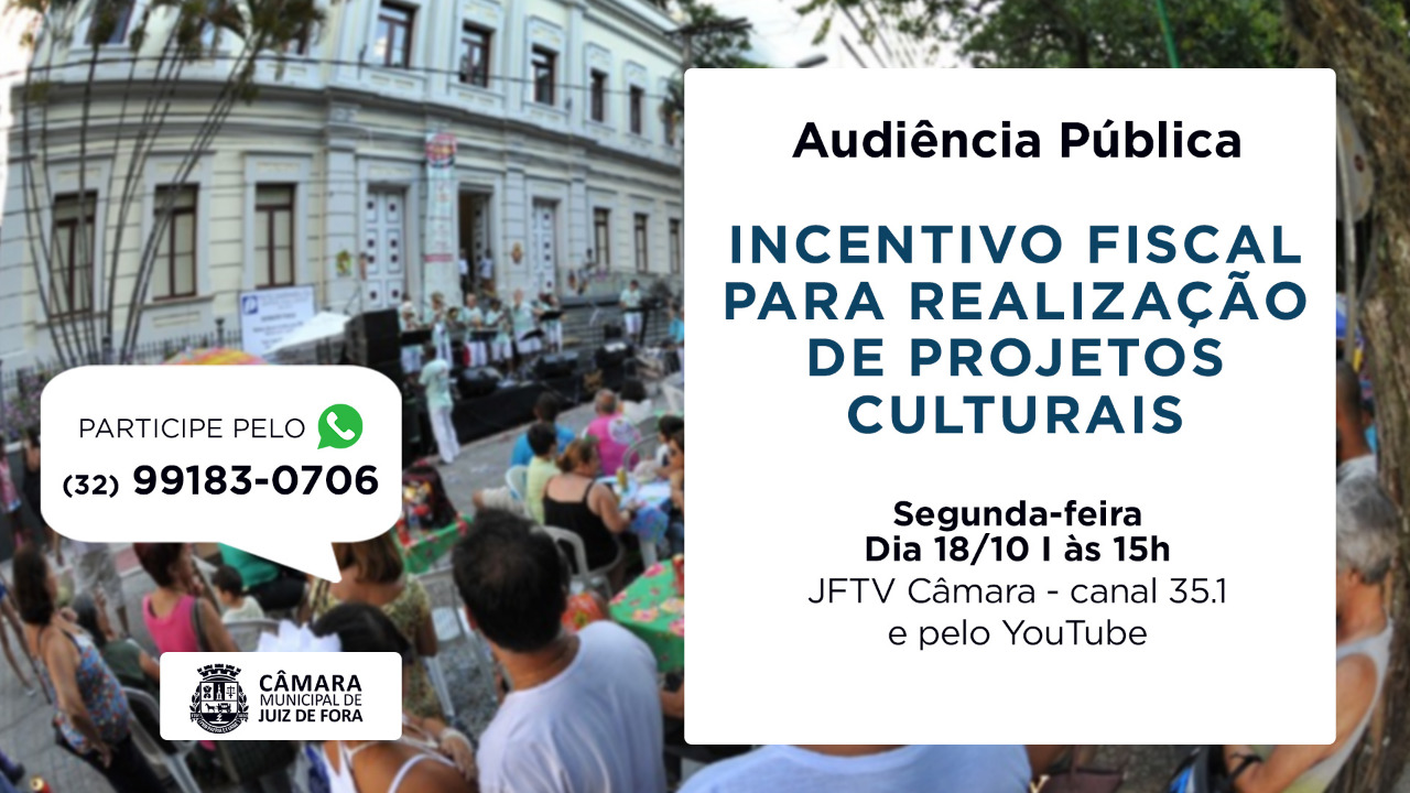 Audiência Pública discutirá incentivo fiscal para realização de projetos culturais (15/10/2021 00:00:00)
