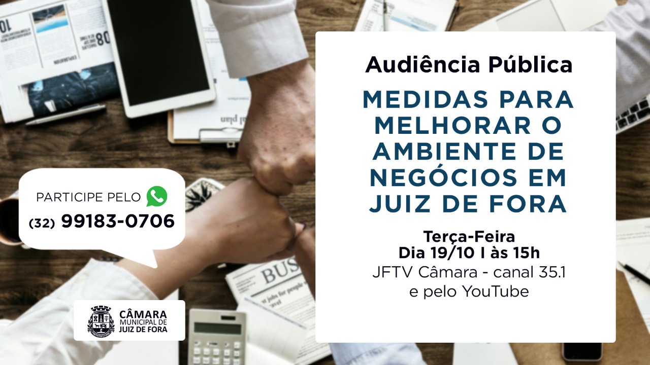 Fomento de negócios é tema de Audiência Pública (18/10/2021 00:00:00)