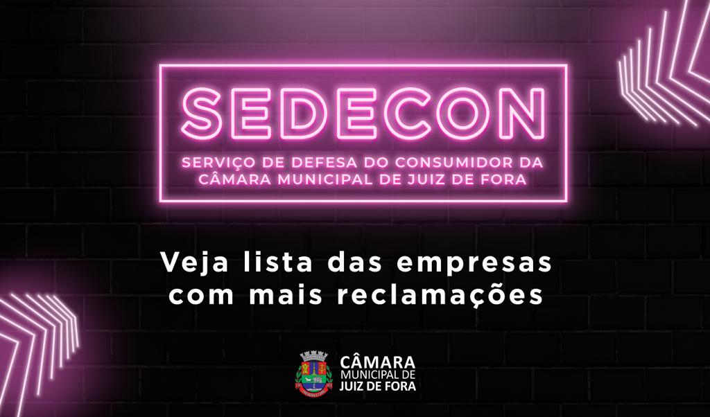 Sedecon divulga ranking das empresas com mais reclamações (10/01/2022 00:00:00)