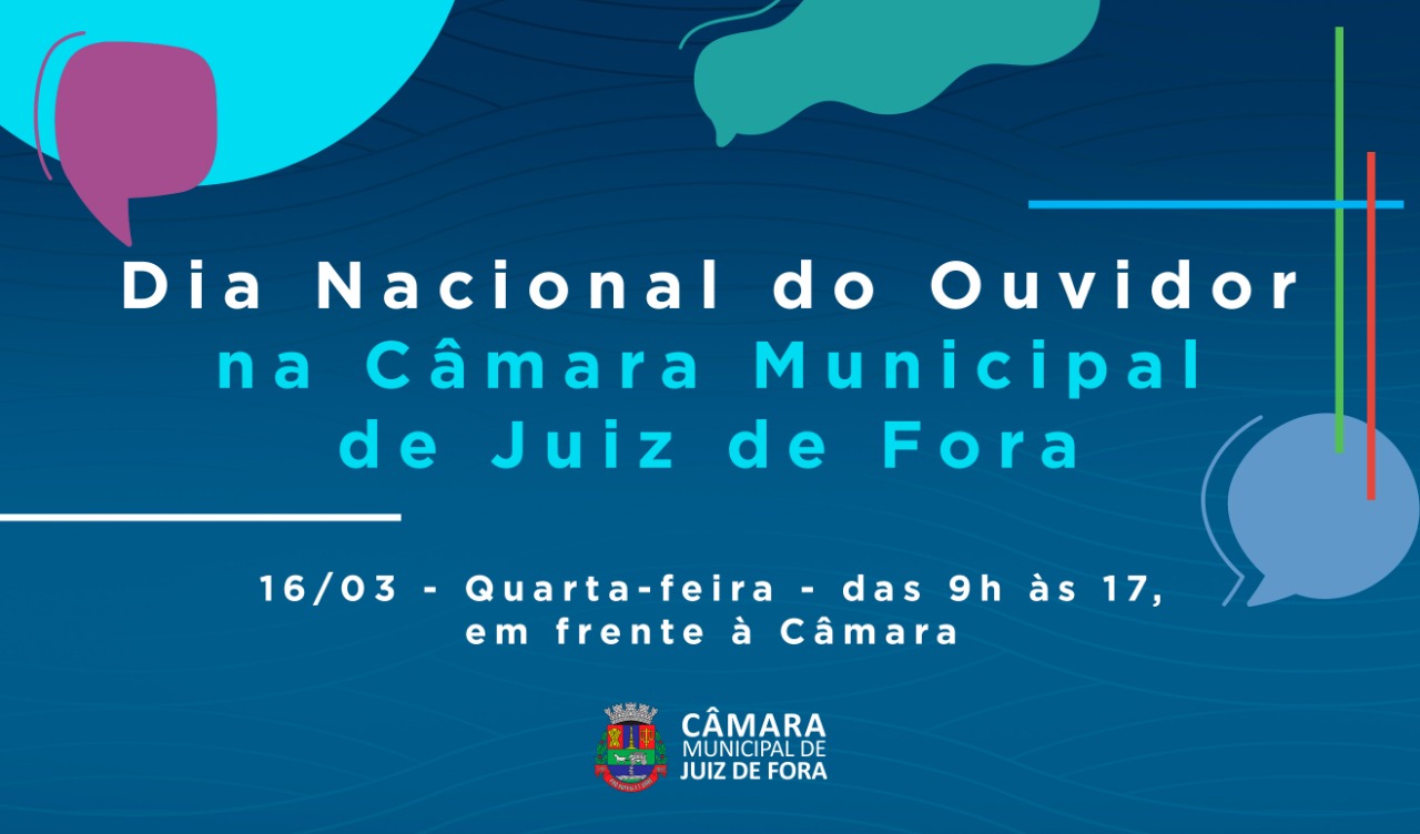 Câmara promove Dia Nacional do Ouvidor  (14/03/2022 00:00:00)