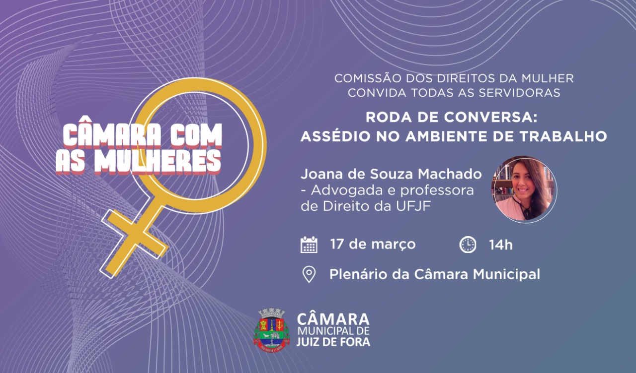 Comissão da Mulher promove Roda de Conversa sobre assédio (15/03/2022 00:00:00)