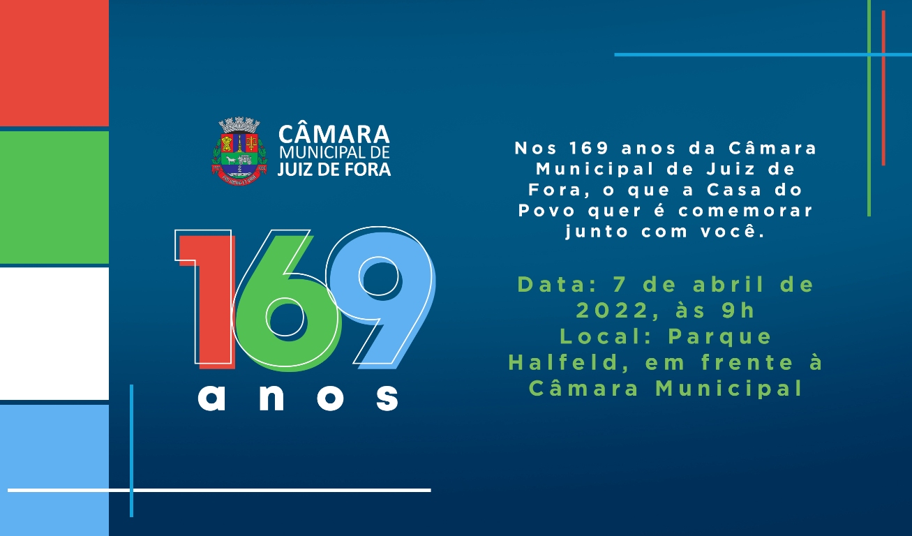 Câmara Municipal celebrará seus 169 anos ainda mais próxima do cidadão (06/04/2022 00:00:00)