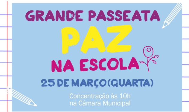 Passeata pela Paz - Roteiro de visitas às escolas termina na segunda (20/03/2015 00:00:00)