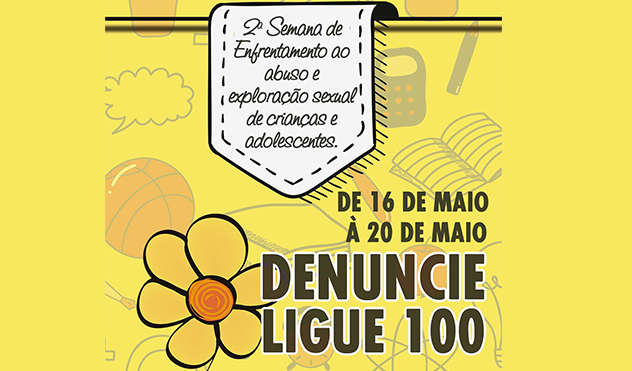 Semana de Enfrentamento ao abuso e exploração sexual de crianças e adolescentes começa na próxima segunda-feira (11/05/2016 00:00:00)