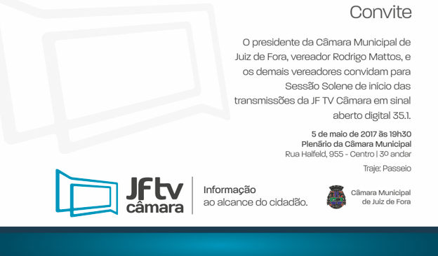 Sessão solene e programação cultural marcam início das transmissões da JF TV Câmara (04/05/2017 00:00:00)