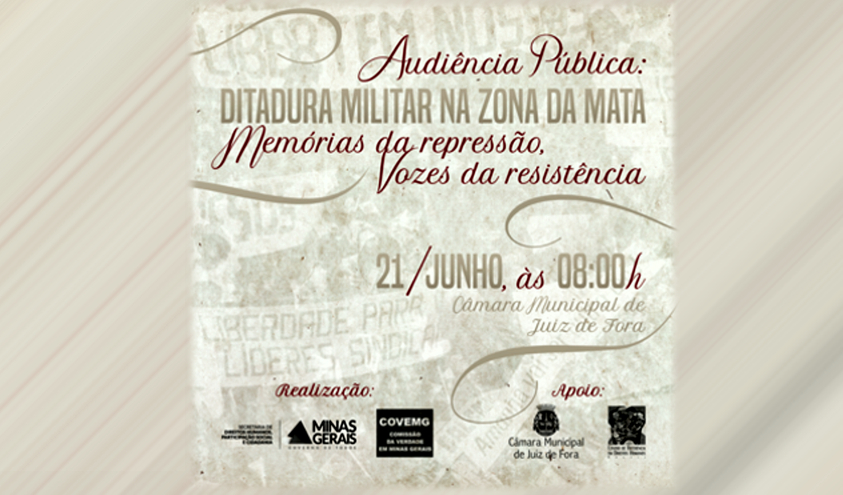 Câmara de Juiz de Fora sedia audiência pública  da Comissão da Verdade em Minas Gerais (16/06/2017 00:00:00)