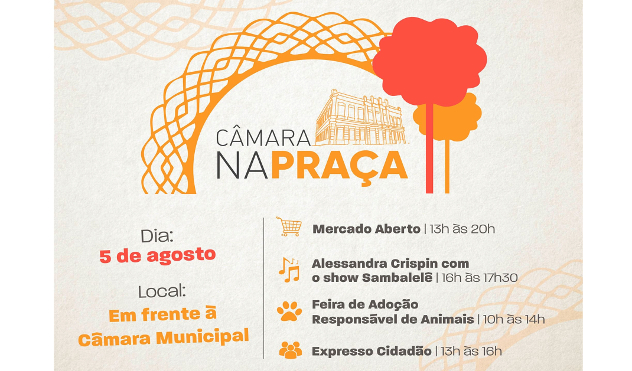 Câmara na Praça: Evento reúne música, serviços e gastronomia (01/08/2017 00:00:00)