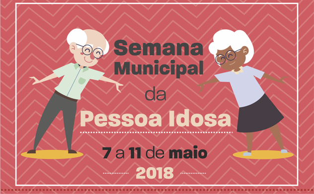 Comissão divulga programação da Semana Municipal do Idoso 2018 (27/04/2018 00:00:00)