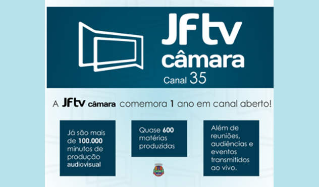 JFTV Câmara celebra seu primeiro ano de transmissões em canal aberto (03/05/2018 00:00:00)