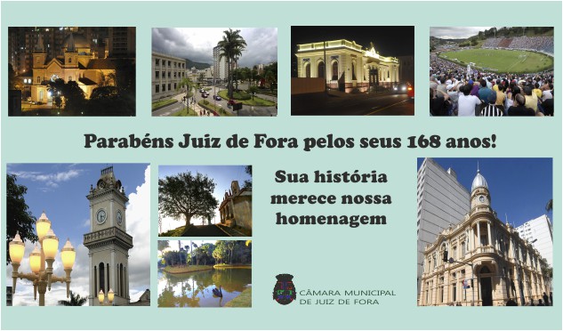 Parabéns Juiz de Fora pelos seus 168 anos (30/05/2018 00:00:00)