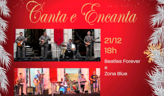 Encerramento do Canta & Encanta conta com shows das bandas Zona Blue e Beatles Forever (20/12/2018 00:00:00)