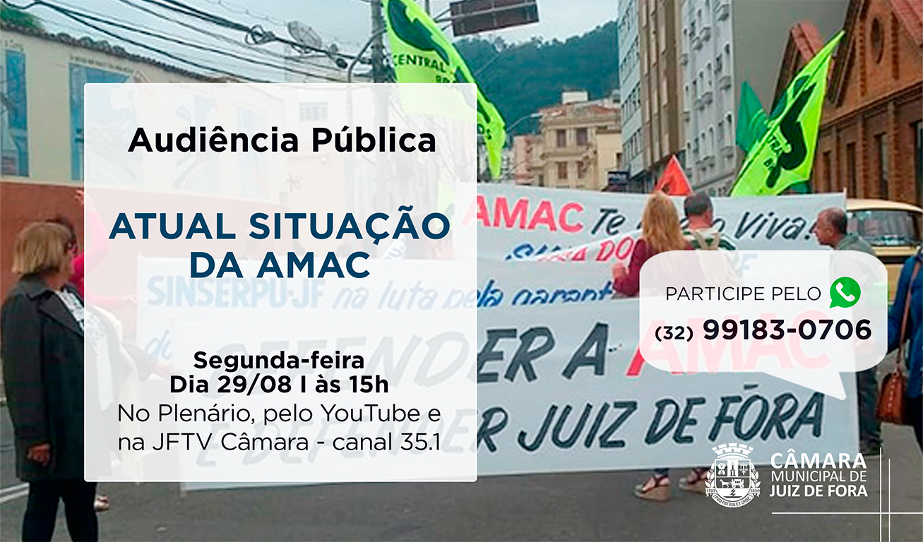 Audiência Pública discutirá crise da Amac (26/08/2022 00:00:00)