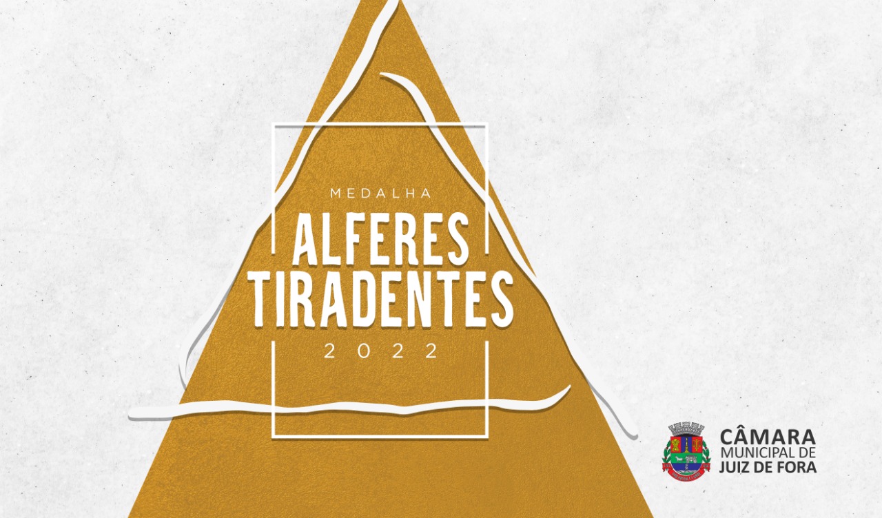 Câmara outorga Medalha Alferes Tiradentes em cerimônia (18/04/2022 00:00:00)