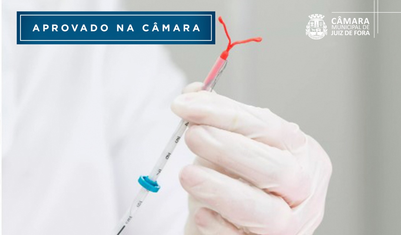 Câmara autoriza o serviço de inserção de DIU nas UBSs (08/07/2022 00:00:00)