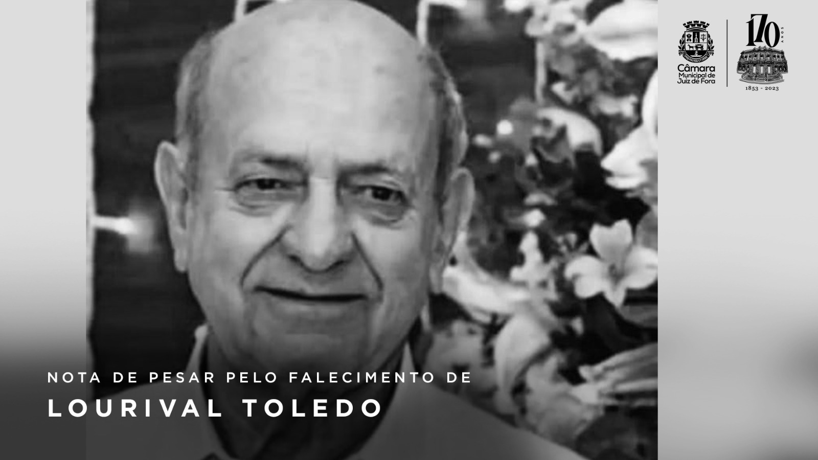 Nota de Pesar - Falecimento do ex-presidente da Câmara Lourival Toledo (25/04/2023 00:00:00)