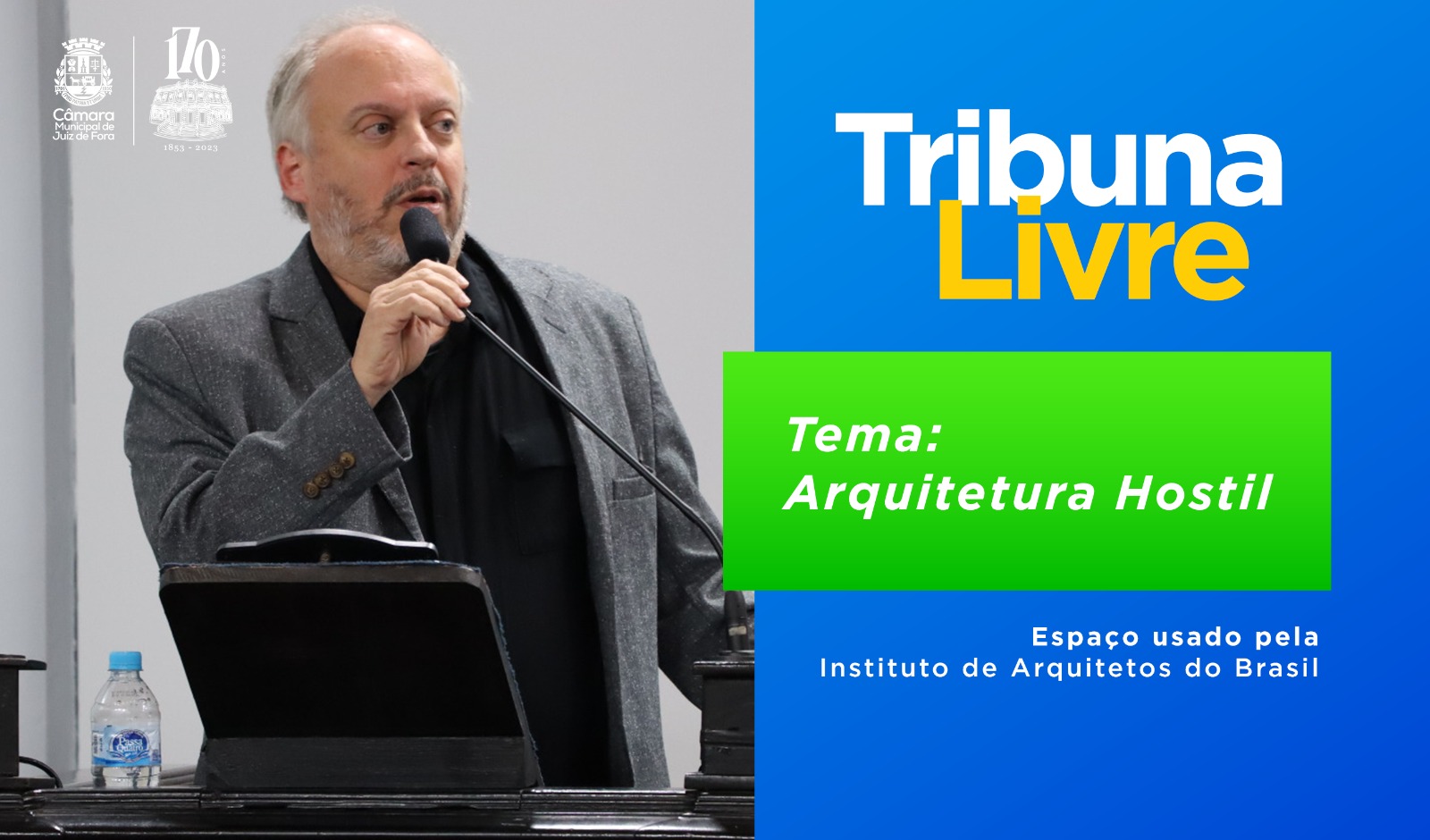 Tribuna Livre - Instituto de Arquitetos do Brasil discursa sobre arquitetura hostil (20/06/2023 00:00:00)