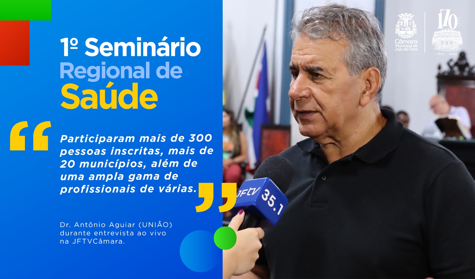 Ao Vivo - Dr. Antônio Aguiar celebra mais de 300 inscrições para o 1º Simpósio Regional de Saúde (25/09/2023 00:00:00)
