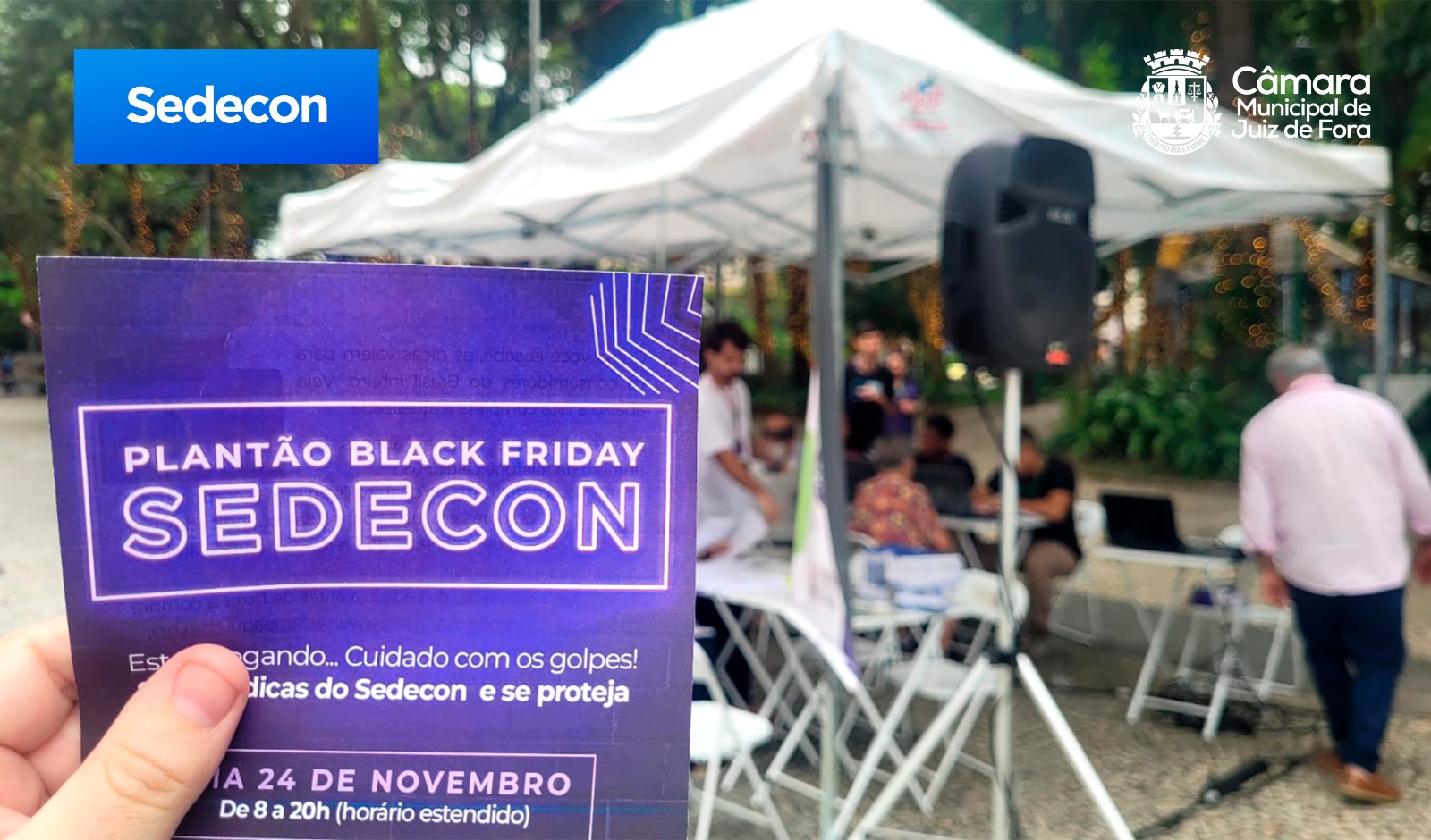 Plantão Black Friday 2023 - Sedecon atende até as 20h no Parque Halfeld e pelo WhatsApp (24/11/2023 00:00:00)