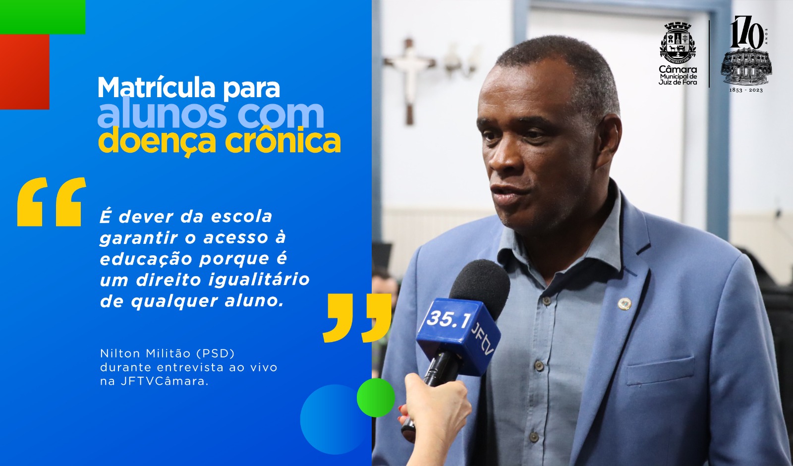 Militão reforça lei que garante matrícula de estudantes com doenças crônicas (19/02/2024 00:00:00)