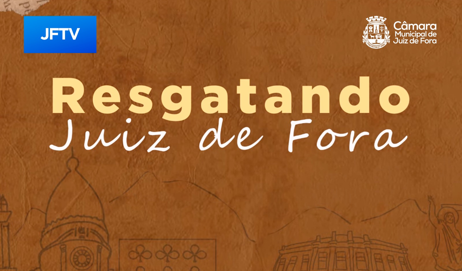 JFTV estreia 10ª temporada do Resgatando Juiz de Fora com a história da Câmara (07/05/2024 00:00:00)