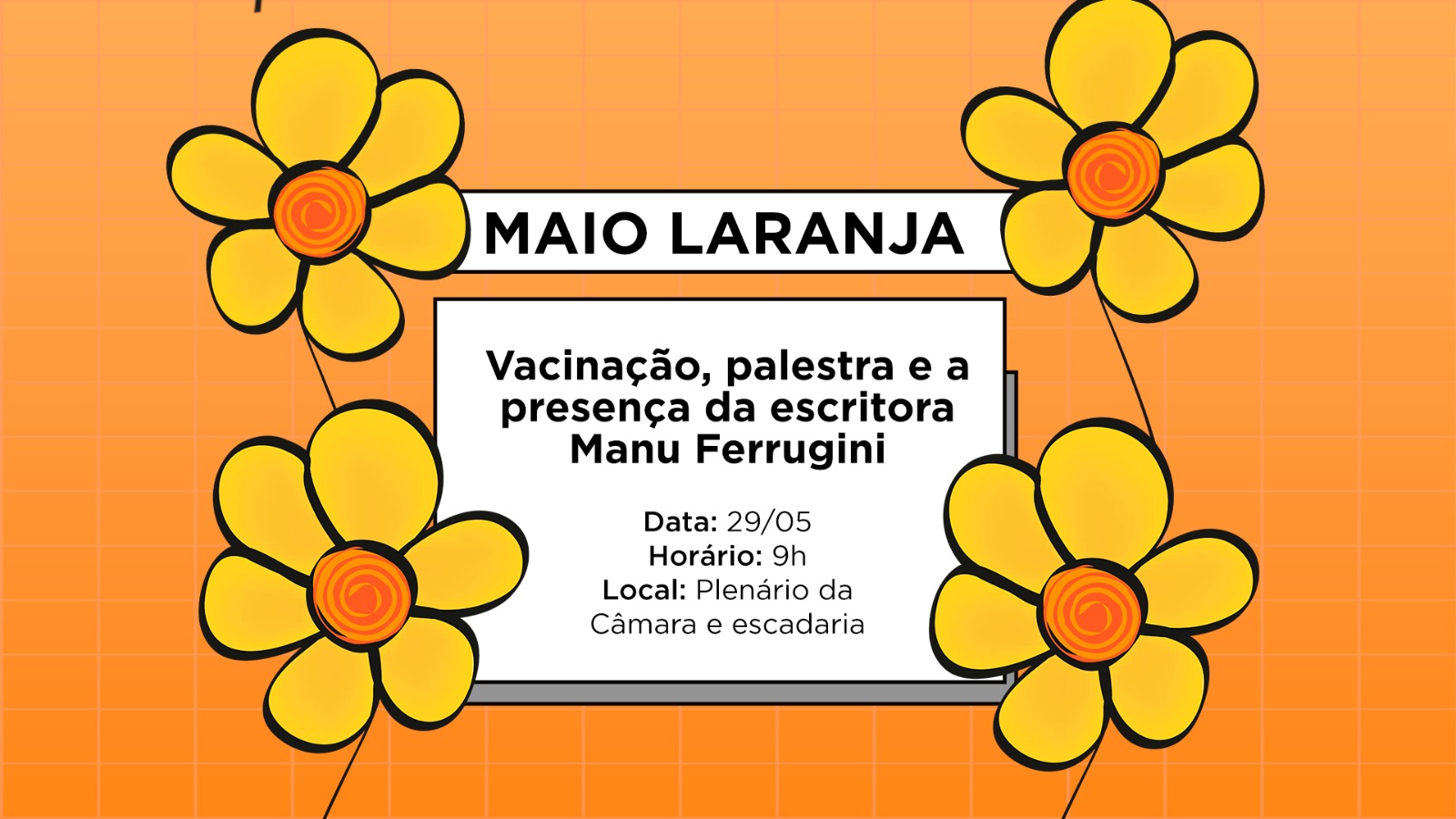 Câmara realiza evento do Maio Laranja com atividades educativas e culturais (23/05/2025 00:00:00)