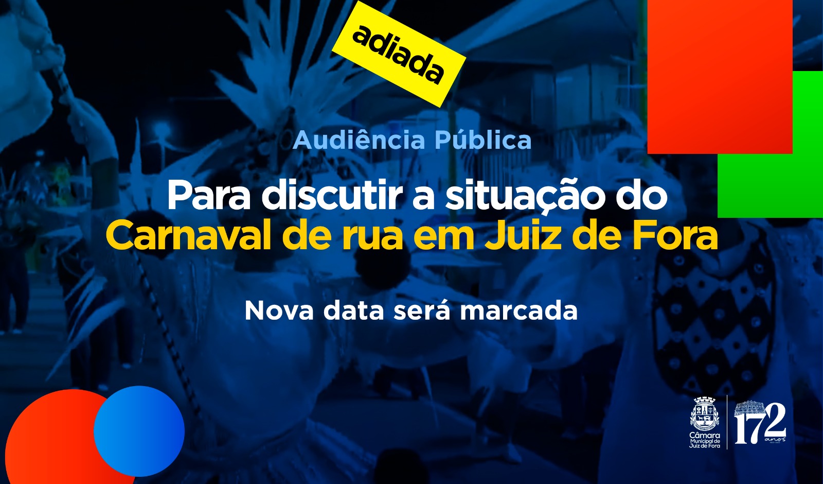 Adiada Audiência Pública para discutir Situação do Carnaval de Rua (27/05/2025 00:00:00)
