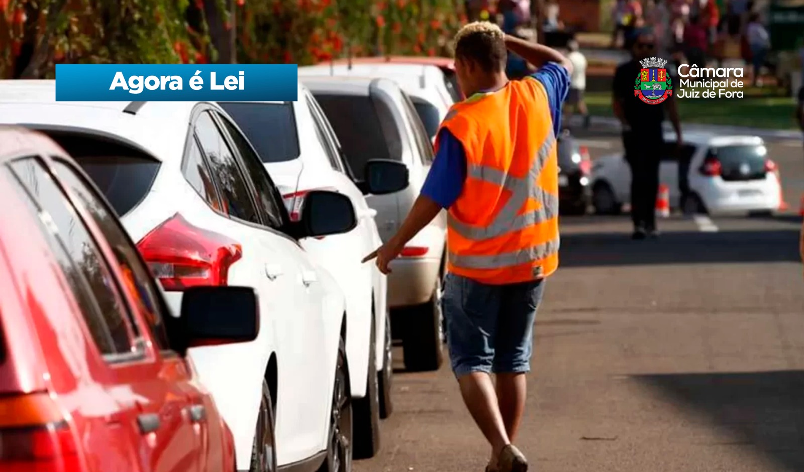 Agora é Lei - Proibição da cobrança para vigiar, guardar e estacionar em vias públicas (05/05/2026 00:00:00)