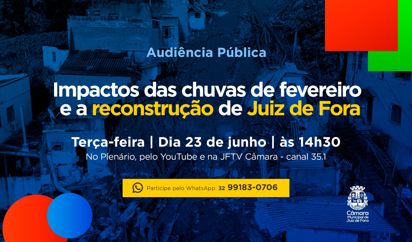 Audiência Pública - Câmara debate Impactos das chuvas de fevereiro e a reconstrução de JF, dia 23 (22/06/2026 00:00:00)