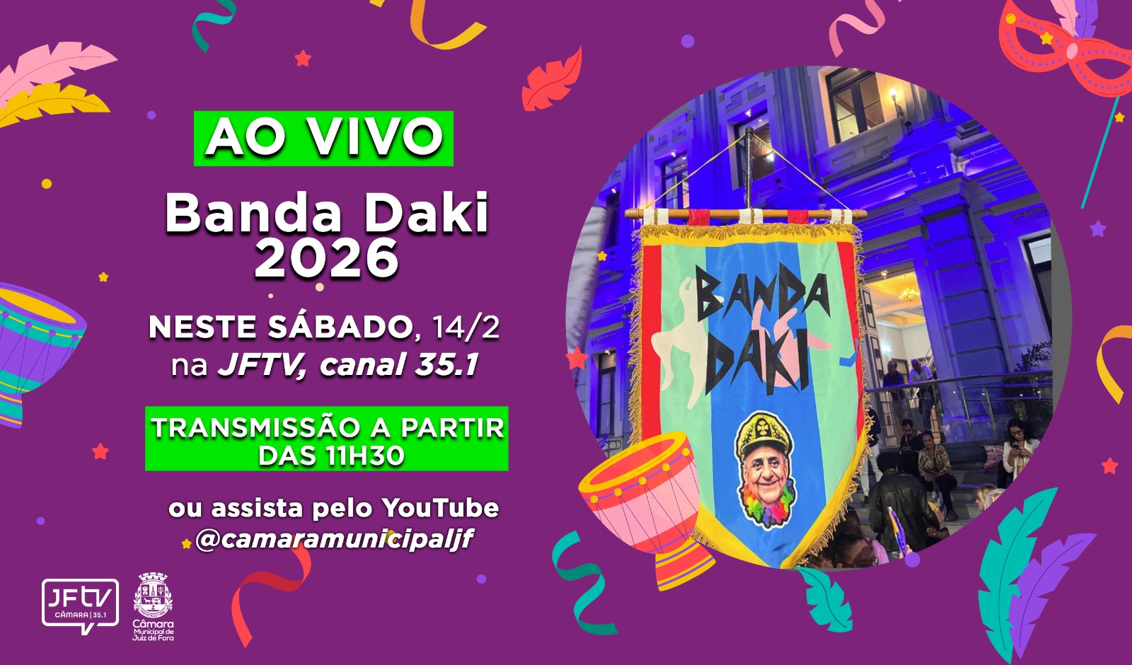 Carnaval 2026 - JFTV transmite ao vivo Banda Daki (11/02/2026 00:00:00)