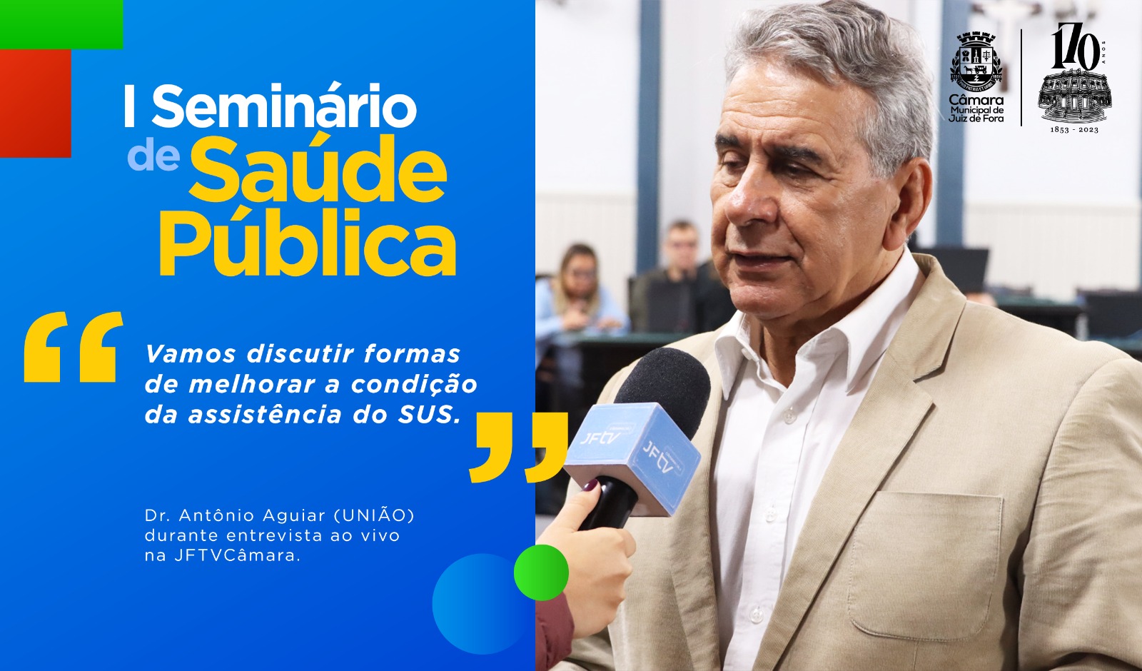 Ao Vivo - Dr. Antônio Aguiar reforça a realização do I Seminário de Saúde Pública (10/07/2023 00:00:00)
