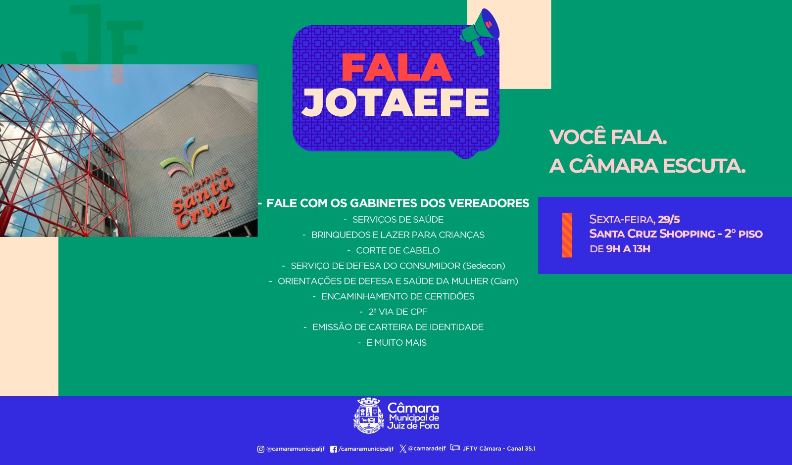 Fala JOTAEFE-  Parceria da Câmara e do Santa Cruz Shopping oferece serviços gratuitos, cidadania e acolhimento (28/05/2026 00:00:00)