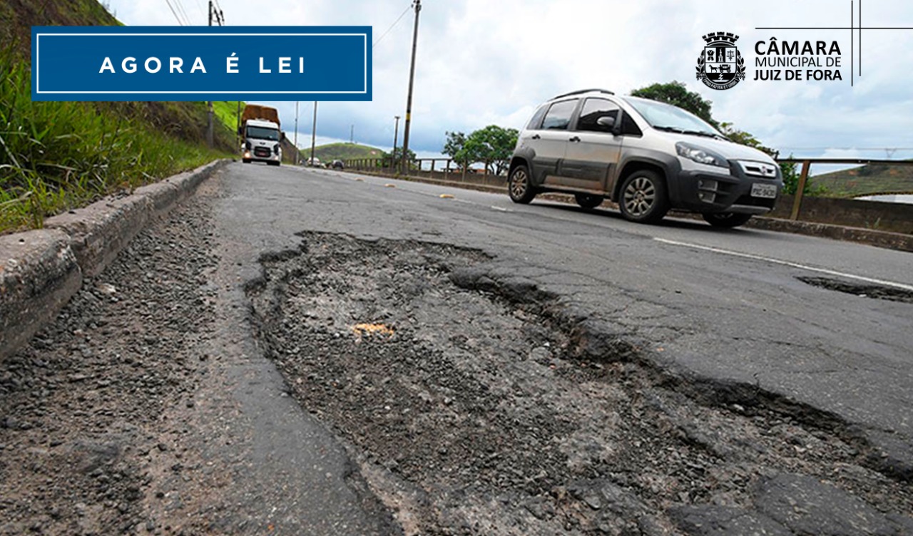 Agora é Lei - Avaliação periódica de vias públicas será obrigatória (28/07/2022 00:00:00)